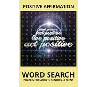 Positive Affirmation Word Search Puzzle book: Word Searches with Easy to Read Print about Positive Affirmations good vibes and more : 6x9 inches, 110 ... Vacations, Holidays, Camping and Free Time