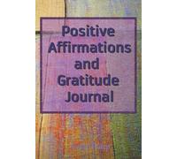 Positive Affirmations and Daily Journal
