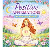 Positive affirmations coloring for women after 30