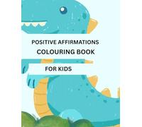 Positive affirmations colouring book for kids