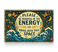 Positive Affirmations Wall Decor - Please Be Mindful of the Energy You Bring Into This Space Tin Sign, Boho Spiritual Decor, Vintage Affirmation Metal Wall Art for Bedroom Door, 8x12 Inch