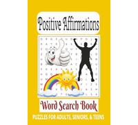 Positive Affirmations Word Search Book: Word Searches with Easy-to-Read Print about Positive Affirmations, Positive thinking, Motivation, and more | ... for vacations, holidays, and relaxing times.