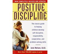 Positive Discipline by Jane Nelsen Ed.D. (2006-05-30)