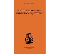 Positive Economics and Policy Objectives
