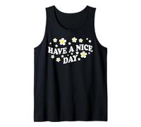 Positive Floral Daisy Flower, Inspirational, Have a Nice Day Tank Top