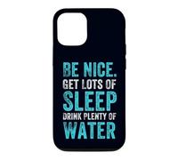 Positive Healthy Habits Quote, Be Nice Get Sleep Drink Water Case for iPhone 12/12 Pro