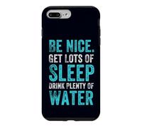 Positive Healthy Habits Quote, Be Nice Get Sleep Drink Water Case for iPhone 7 Plus/8 Plus