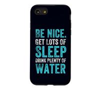 Positive Healthy Habits Quote, Be Nice Get Sleep Drink Water Case for iPhone SE (2020) / 7/8