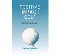 Positive Impact Golf: Hvordan du indarbejder den berømte 'Danse du Golf' bevægelse i dit spil