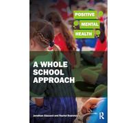 Positive Mental Health: A Whole School Approach