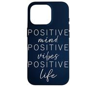 POSITIVE MIND VIBES LIFE Inspiring Quote Affirmation Message Case for iPhone 16 Pro