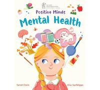 Positive Minds: Mental Health