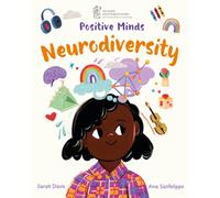 Positive Minds: Neurodiversity