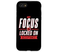 Positive Mindset My Focus Is Locked On Acceptance Case for iPhone SE (2020) / 7/8