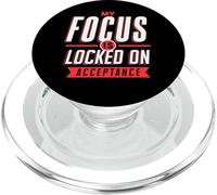 Positive Mindset My Focus Is Locked On Acceptance PopSockets PopGrip for MagSafe