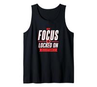 Positive Mindset My Focus is Locked On Acceptance Tank Top