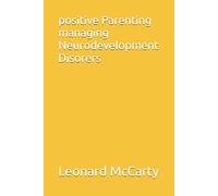 positive Parenting managing Neurodevelopment Disorers