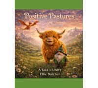 Positive Pastures: A Tale of Unity