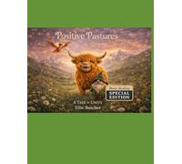 Positive Pastures Bionic Reading: A Tale of Unity