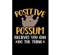 Positive Possum believes you can do it: Journal, Composition book, Idea book, Workbook, Sketchbook, Planner | 120 pages | dot graph notebook | 6 x 9 inch (ca. DIN A5)