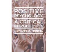 Positive Psychology: A Critical Introduction