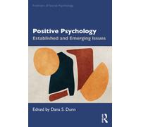 Positive Psychology: Established and Emerging Issues (Frontiers of Social Psychology)