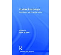 Positive Psychology: Established and Emerging Issues (Frontiers of Social Psychology)