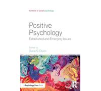 Positive Psychology: Established and Emerging Issues (Frontiers of Social Psychology)