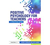 Positive Psychology for Teachers