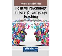Positive Psychology in Foreign Language Teaching