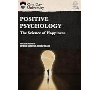Positive Psychology: The Science Of Happiness