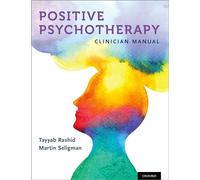 Positive Psychotherapy: Clinician Manual