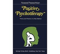 Positive Psychotherapy: Theory and Practice of a New Method