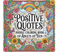 Positive Quotes Doodle Coloring Book for Adults and Teen