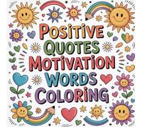 Positive Quotes Motivation Words Coloring: A beautiful collection of motivational and uplifting quote pages designed to inspire, relax, and spark creativity every day.