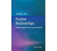 Positive Relationships: Evidence Based Practice across the World – Springer Verlag