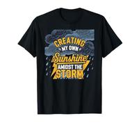 Positive Saying, Creating my own Sunshine, Inspirational T-Shirt