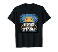 Positive Saying, Creating my own Sunshine, Inspirational T-Shirt