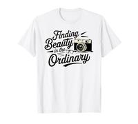 Positive Saying, Finding Beauty in the Ordinary T-Shirt