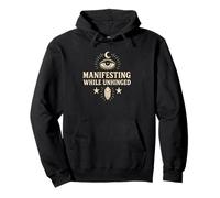 Positive Saying, Manifesting while Unhinged, Mindfulness Pullover Hoodie