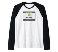 Positive Sayings Tech Humor System Status All Good Energy Raglan Baseball Tee