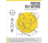 Positive Self Defense: Defensa Personal Positiva