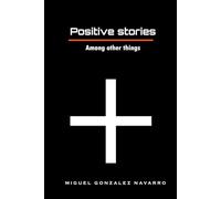 Positive stories: Among other things
