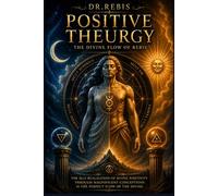 Positive Theurgy: A Glimpse of a Divine Flow (Alchemy and Love)