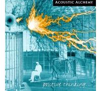 Positive Thinking by Acoustic Alchemy (1998) Audio CD