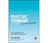 Positive Thinking Pocketbook: Little Exercises for a Happy and Successful Life