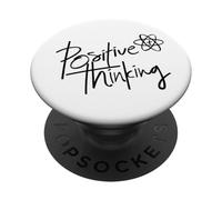 Positive Thinking Sign Think Like a Proton Be Positive Quote PopSockets Adhesive PopGrip