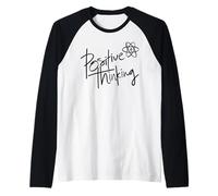 Positive Thinking Sign Think Like a Proton Be Positive Quote Raglan Baseball Tee