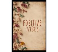 Positive Vibes: Daily Reflection Journal