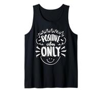 Positive Vibes Only Good Energy Motivational Mindset Quote Tank Top